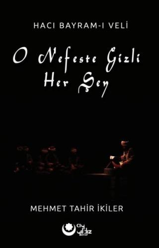 O Nefeste Gizli Her Şey