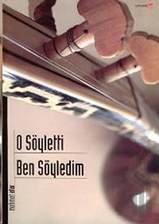 O Söyletti Ben Söyledim