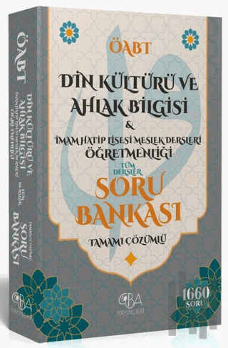 ÖABT Din Kültürü ve Ahlak Bilgisi ve İmam Hatip Lisesi Meslek Dersleri Öğretmenliği Soru Bankası Çözümlü