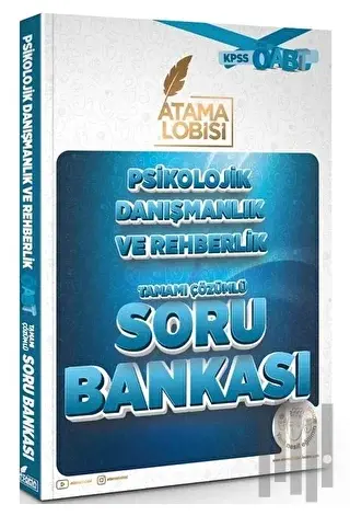 ÖABT Psikolojik Danışmanlık ve Rehberlik Soru Bankası Çözümlü