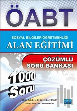 ÖABT Sosyal Bilgiler Öğretmenliği Alan Eğitimi Çözümlü Soru Bankası