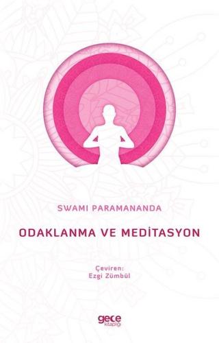 Odaklanma ve Meditasyon