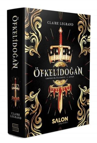 Öfkelidoğan-Empirium Üçlemesi 1.Kitap (Ciltli)