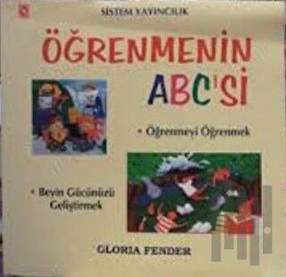 Öğrenmenin ABC’si Öğrenmeyi Öğrenmek Beyin Gücünüzü Geliştirmek