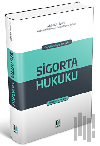 Öğreti ve Uygulamada Sigorta Hukuku (Ciltli)