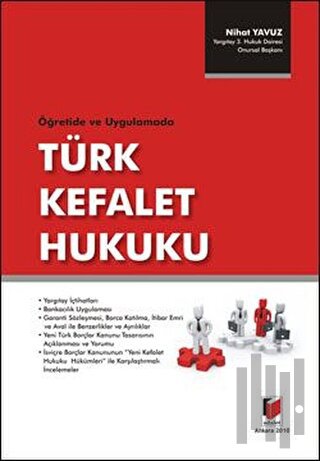 Öğretide ve Uygulamada Türk Kefalet Hukuku (Ciltli)