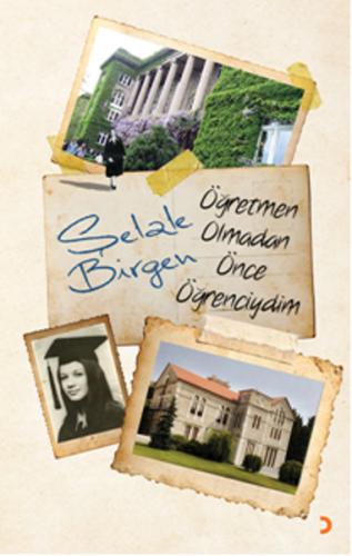 Öğretmen Olmadan Önce Öğrenciydim