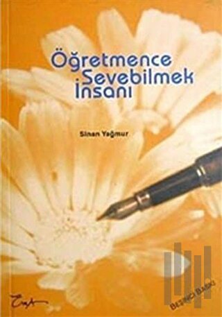 Öğretmence Sevebilmek İnsanı | Kitap Ambarı