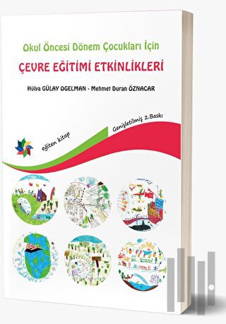 Okul Öncesi Dönem Çocukları İçin Çevre Eğitimi Etkinlikleri | Kitap Am
