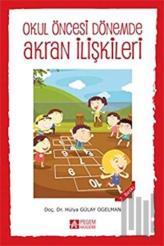 Okul Öncesi Dönemde Akran İlişkileri | Kitap Ambarı