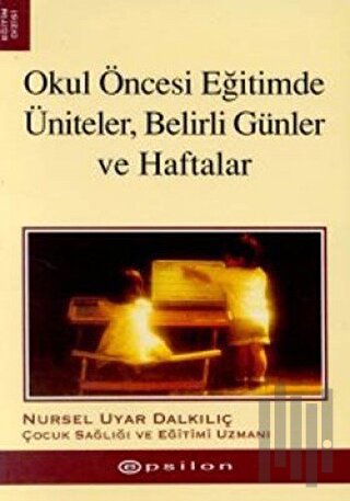 Okul Öncesi Eğitimde Üniteler, Belirli Günler ve Haftalar