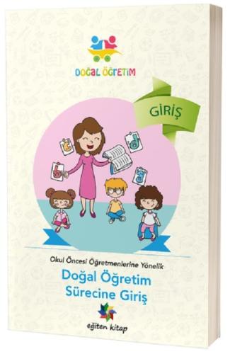 Okul Öncesi Öğretmenlere Yönelik Doğal Öğretim Süreci-5 Kitap Takım