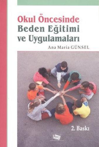Okul Öncesinde Beden Eğitimi ve Uygulamaları