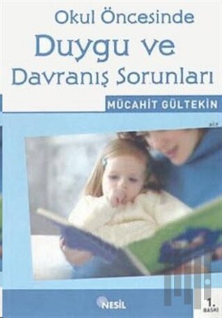 Okul Öncesinde Duygu ve Davranış Sorunları