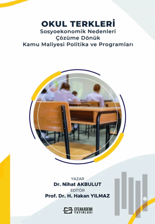 Okul Terkleri Sosyoekonomik Nedenleri Çözüme Dönük Kamu Maliyesi Politika ve Programları