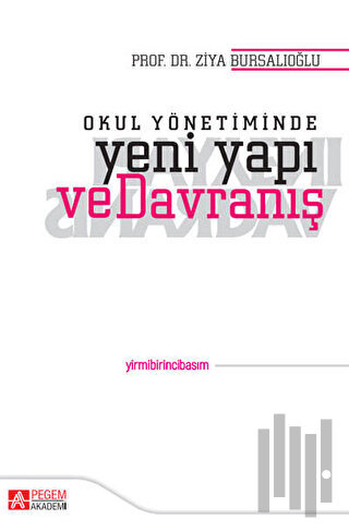 Okul Yönetiminde Yeni Yapı ve Davranış