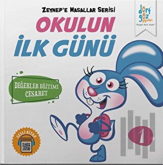 Okulun İlk Günü - Zeynep'e Masallar Serisi 1
