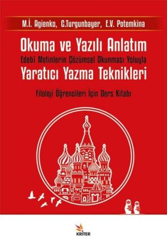 Okuma ve Yazılı Anlatım: Edebi Metinlerin Çözümsel Okunması Yoluyla Yaratıcı Yazma Teknikleri - Filo