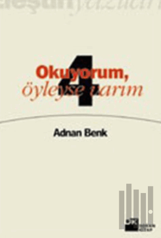 Okuyorum, Öyleyse Varım Eleştiri Yazıları 4