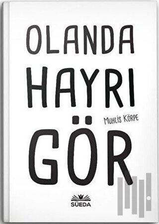 Olanda Hayrı Gör (Ciltli)