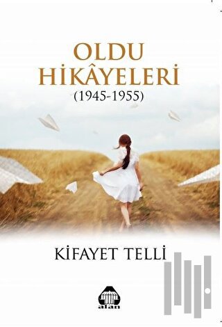 Oldu Hikayeleri (1945-1955)