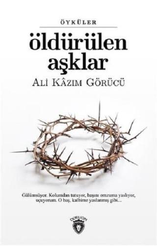 Öldürülen Aşklar