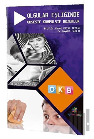 Olgular Eşliğinde Obsesif Kompulsif Bozukluk - OKB