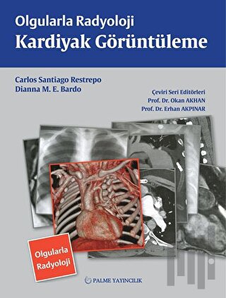 Olgularla Radyoloji Kardiyak Görüntüleme | Kitap Ambarı