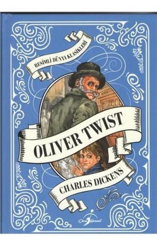 Oliver Twist-Resimli Dünya Klasikleri
