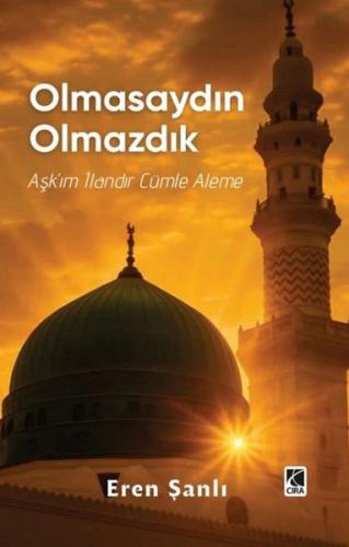 Olmasaydın Olmazdık | Kitap Ambarı