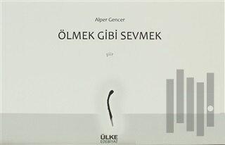 Ölmek Gibi Sevmek
