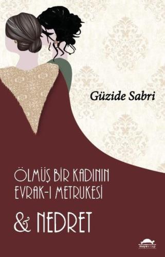 Ölmüş Bir Kadının Evrak-ı Metrukesi ve Nedret