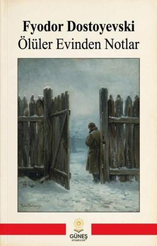 Ölüler Evinden Notlar | Kitap Ambarı