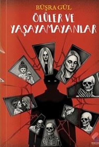 Ölüler ve Yaşayamayanlar