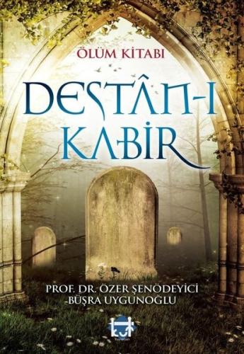 Ölüm Kitabı; Destan-ı Kabir | Kitap Ambarı