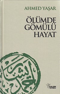Ölümde Gömülü Hayat (Ciltli) | Kitap Ambarı