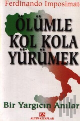 Ölümle Kol Kola Yürümek