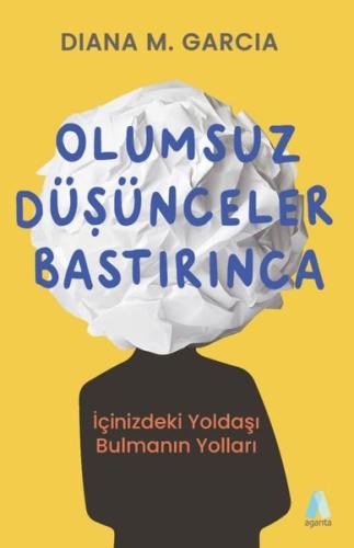Olumsuz Düşünceler Bastırınca | Kitap Ambarı