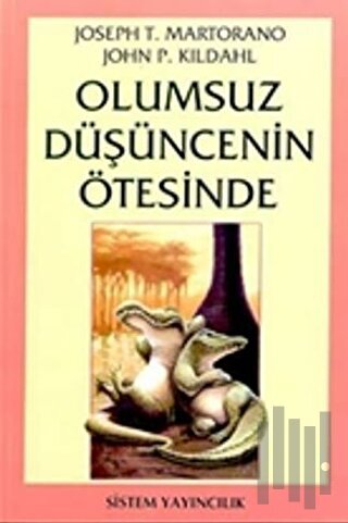 Olumsuz Düşüncenin Ötesinde