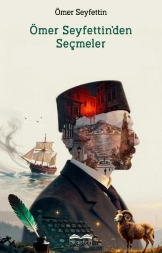 Ömer Seyfettin'den Seçme Hikayeler