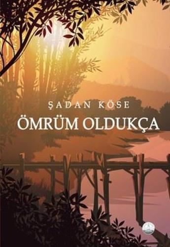 Ömrüm Oldukça | Kitap Ambarı