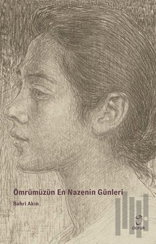 Ömrümüzün En Nazenin Günleri