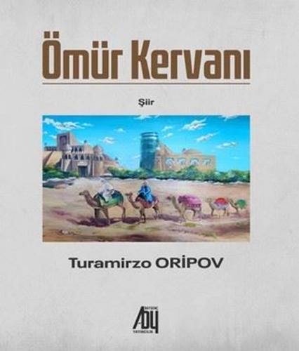 Ömür Kervanı | Kitap Ambarı