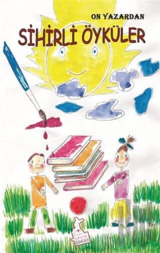 On Yazardan Sihirli Öyküler