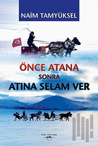 Önce Atana Sonra Atına Selam Ver