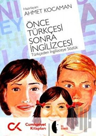 Önce Türkçesi Sonra İngilizcesi | Kitap Ambarı