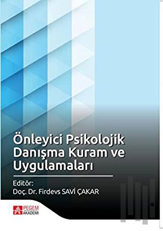 Önleyici Psikolojik Danışma Kuram ve Uygulamaları