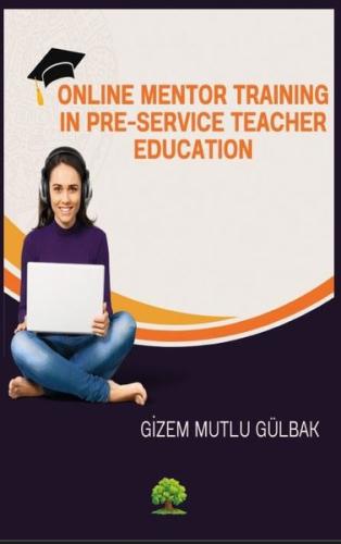 Online Mentor Training in Pre - Service Teacher Education | Kitap Amba