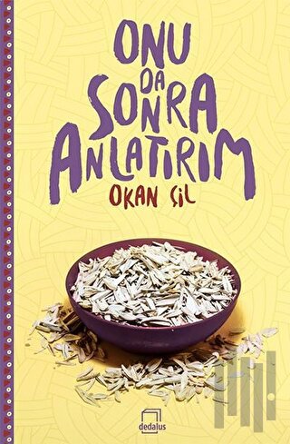 Onu Da Sonra Anlatırım | Kitap Ambarı