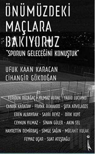 Önümüzdeki Maçlara Bakıyoruz